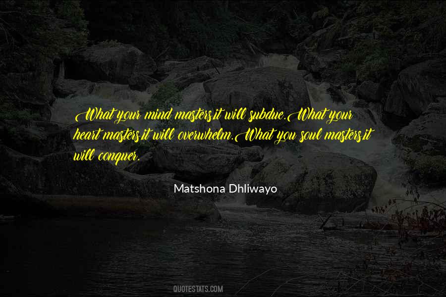Conquer Your Mind Quotes #1116130
