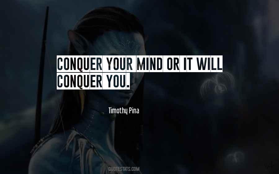 Conquer Your Mind Quotes #1484897