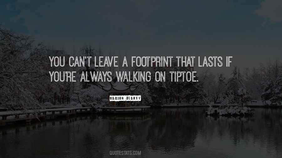 Leave A Footprint Quotes #547161