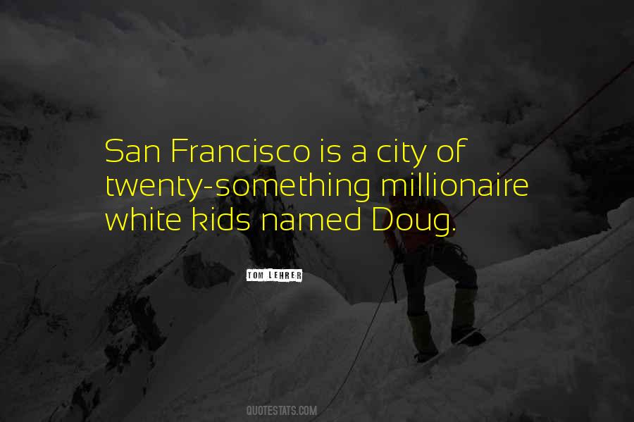 San Francisco City Quotes #634312