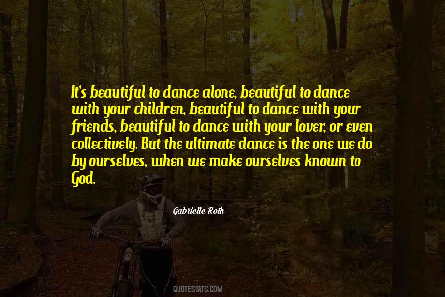 All God S Children Can Dance Quotes #1669368