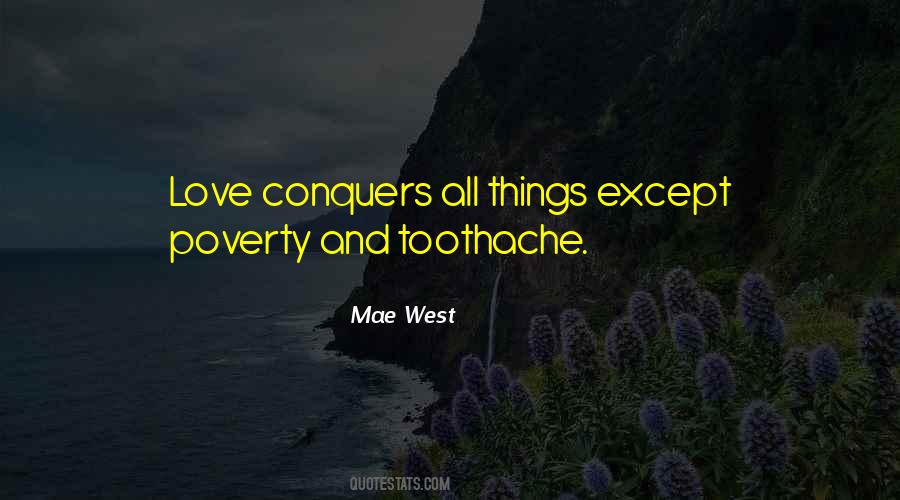Conquers All Quotes #1846258