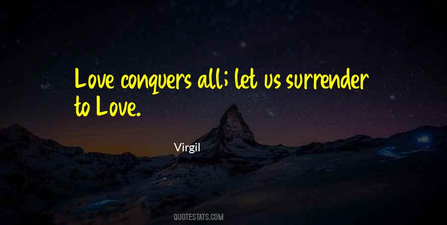 Conquers All Quotes #348196