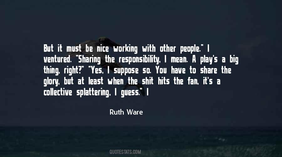 Sharing Responsibility Quotes #253485