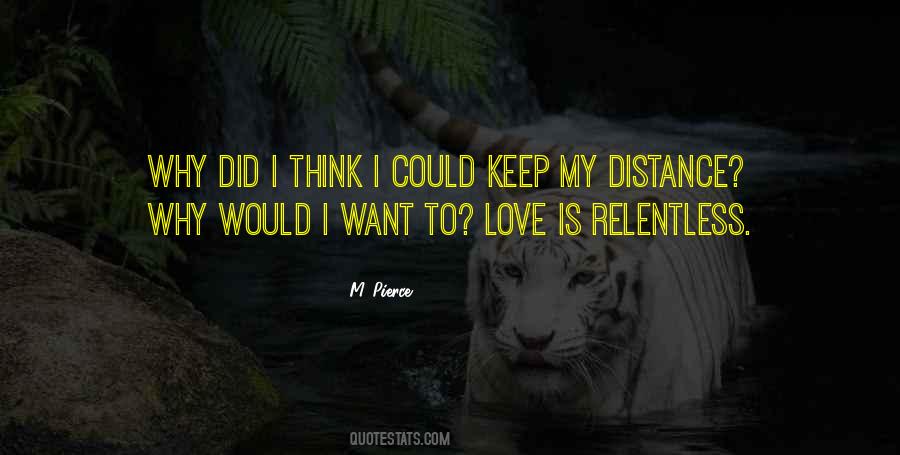 I Keep Distance Quotes #1092494