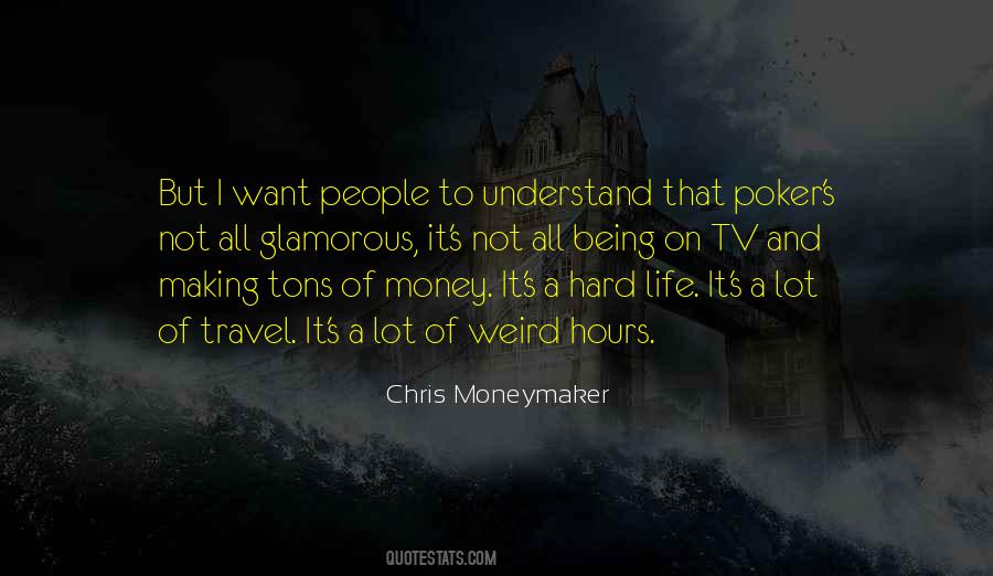 Moneymaker Poker Quotes #321732