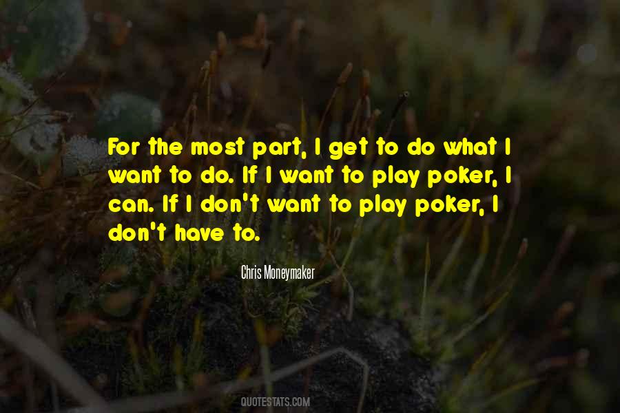 Moneymaker Poker Quotes #476890