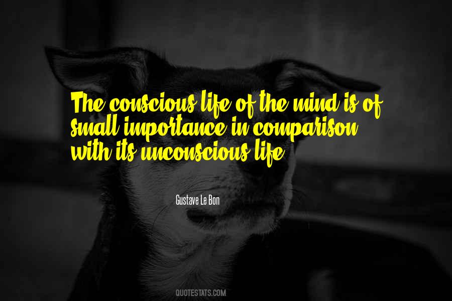 Conscious Life Quotes #916093