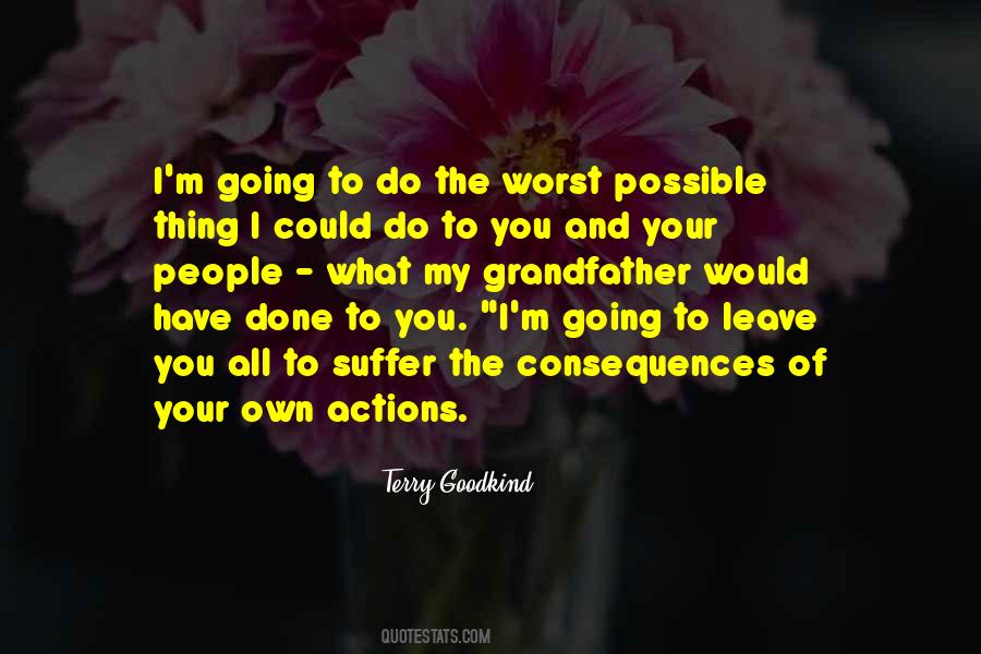 Consequences And Actions Quotes #1052722
