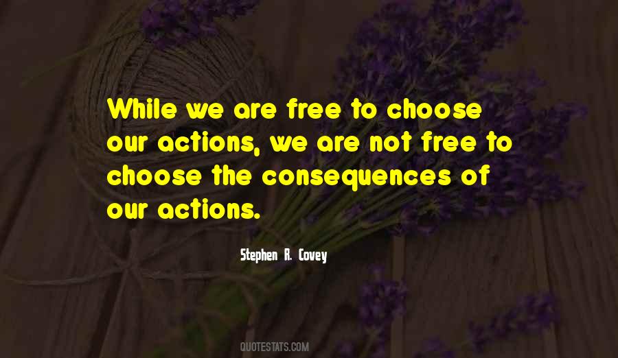 Consequences Of Actions Quotes #400168