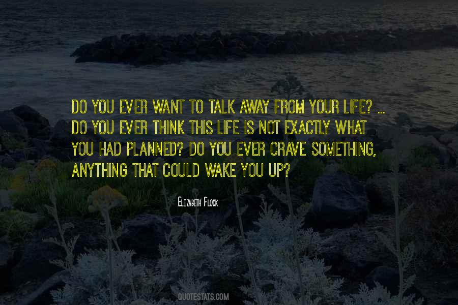 Do You Want To Talk Quotes #683356