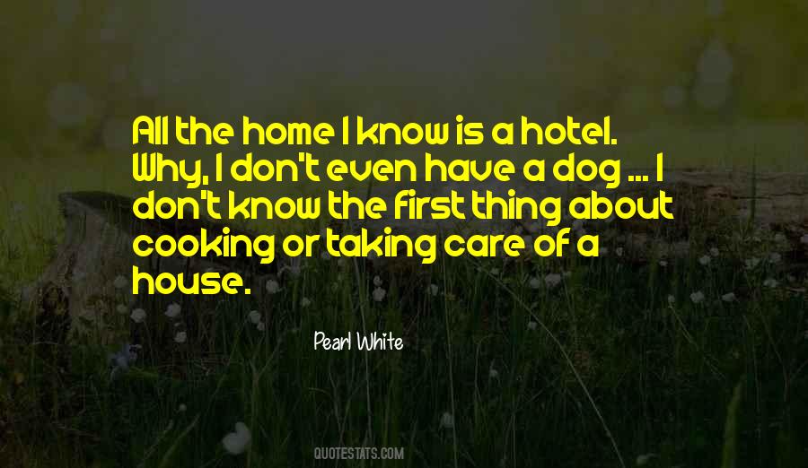 House Dog Quotes #1031353