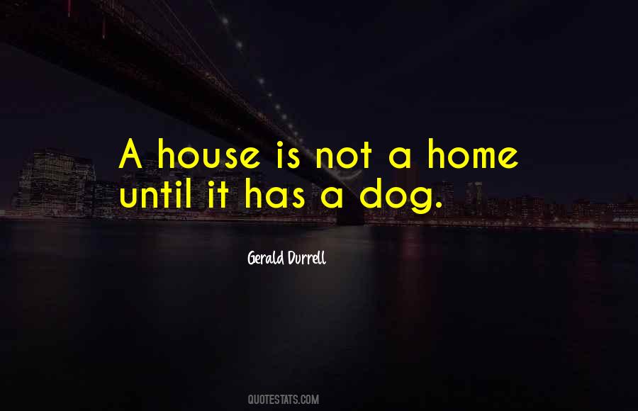 House Dog Quotes #40085