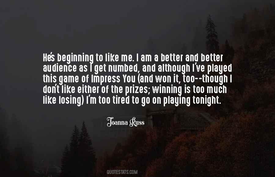 Better And Better Quotes #1060414