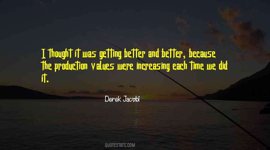 Better And Better Quotes #1708297