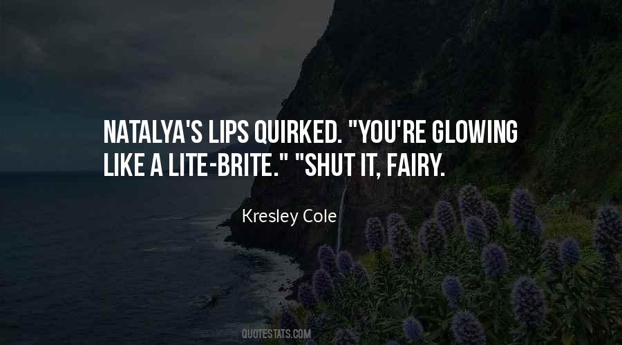 You Glowing Quotes #1456248
