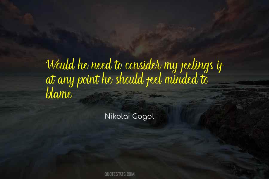 Consider My Feelings Quotes #294211