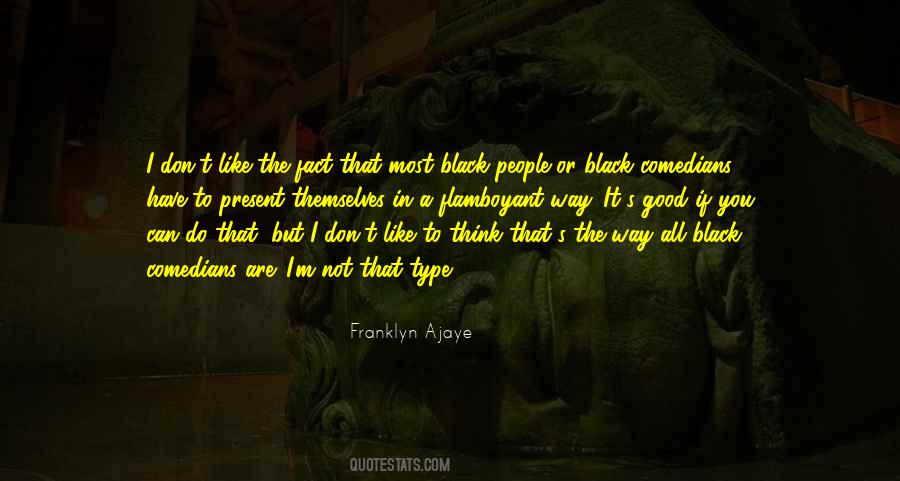 Ajaye Black Quotes #1708333