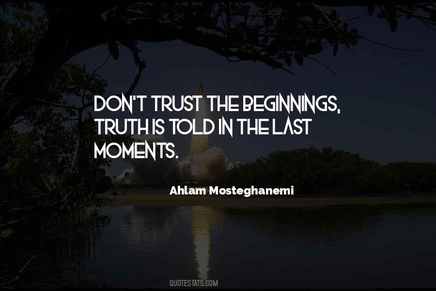 Quotes About Last Moments #1245782