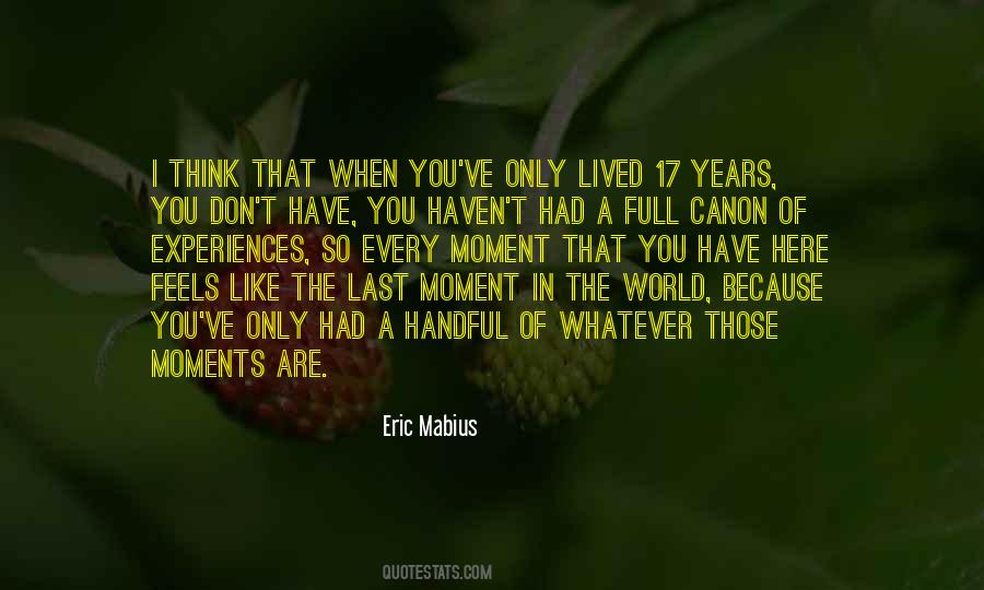 Quotes About Last Moments #273025