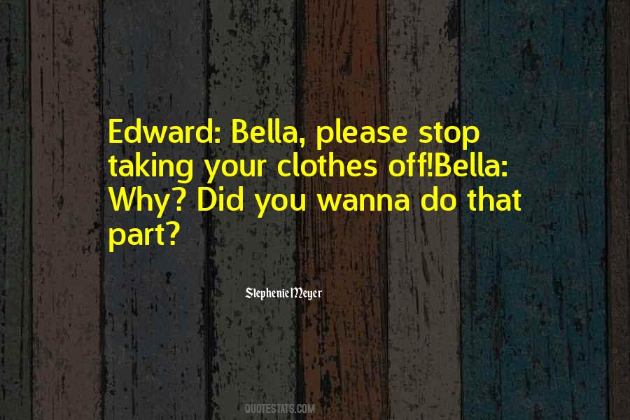 Edward Cullen To Bella Swan Quotes #1765566