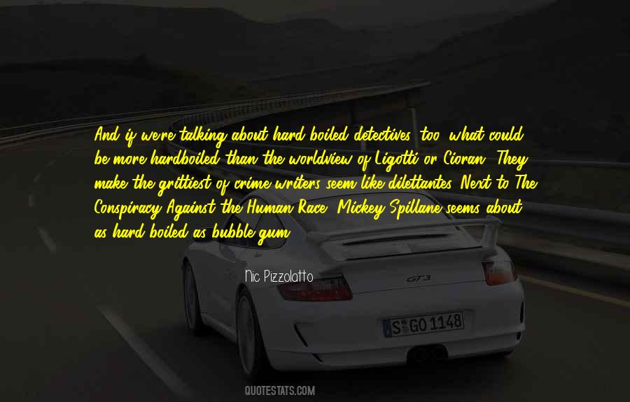 Conspiracy Against Human Race Quotes #1815922