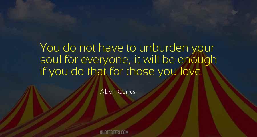 Unburden Yourself Quotes #1803624