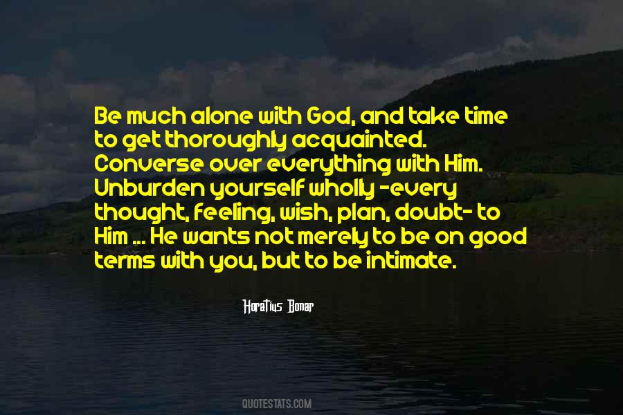 Unburden Yourself Quotes #783664