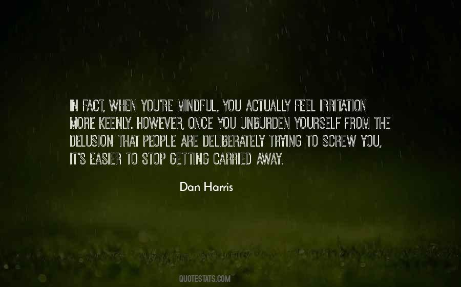Unburden Yourself Quotes #985365
