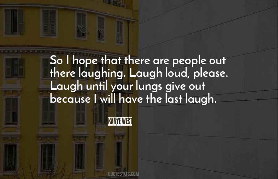 Quotes About Last Laugh #121770