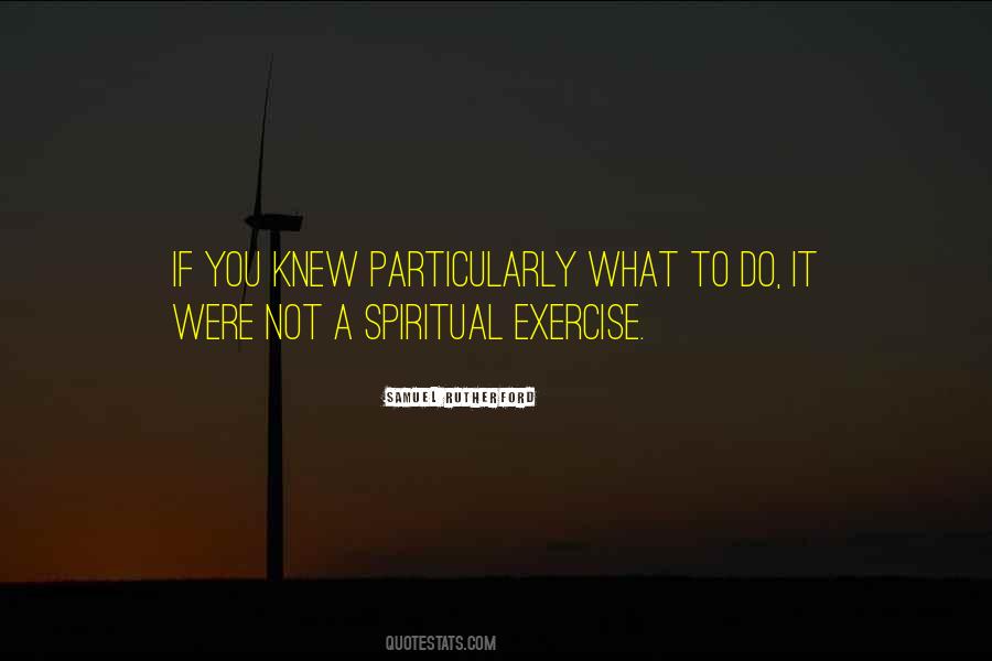 Spiritual Exercise Quotes #553192