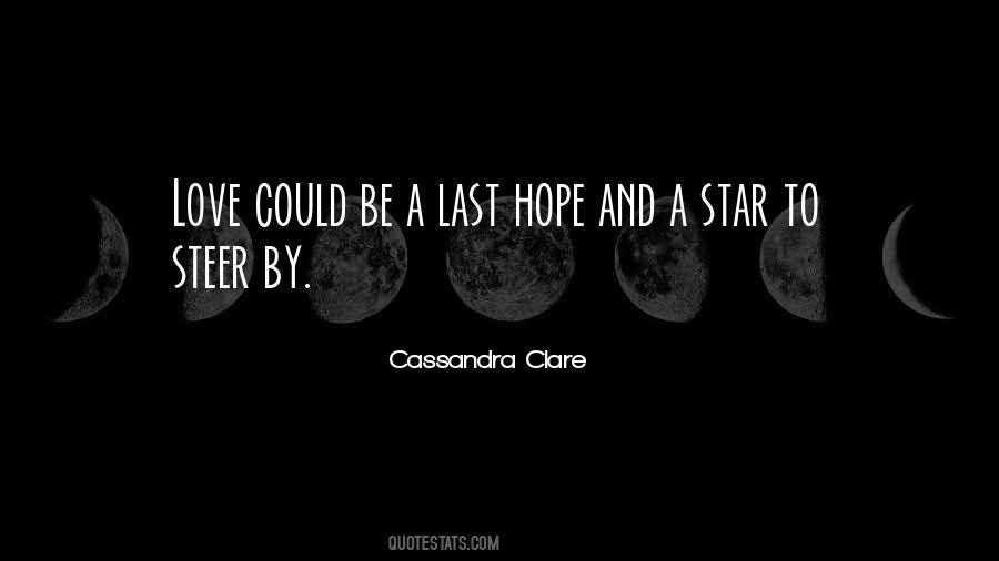 Quotes About Last Hope #1636715