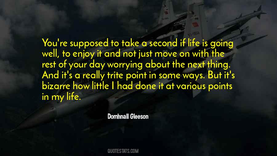 Life Is Going Quotes #1428656