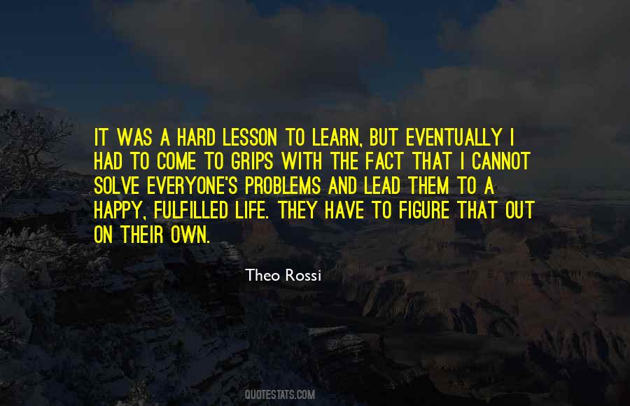 Lesson To Learn Quotes #1664616