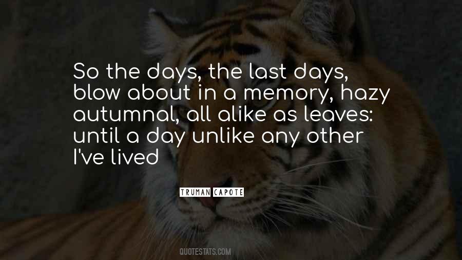 Quotes About Last Days #1214101