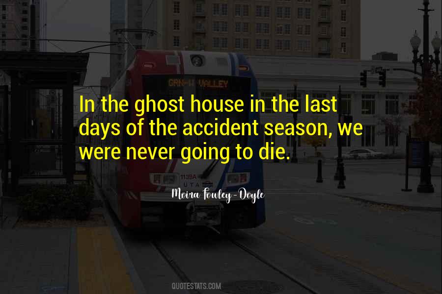 Quotes About Last Days #1870278