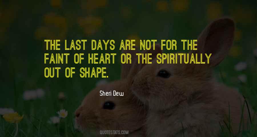 Quotes About Last Days #980294
