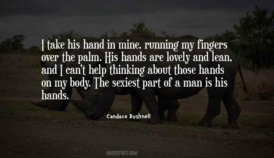 In The Palm Of His Hand Quotes #1706039