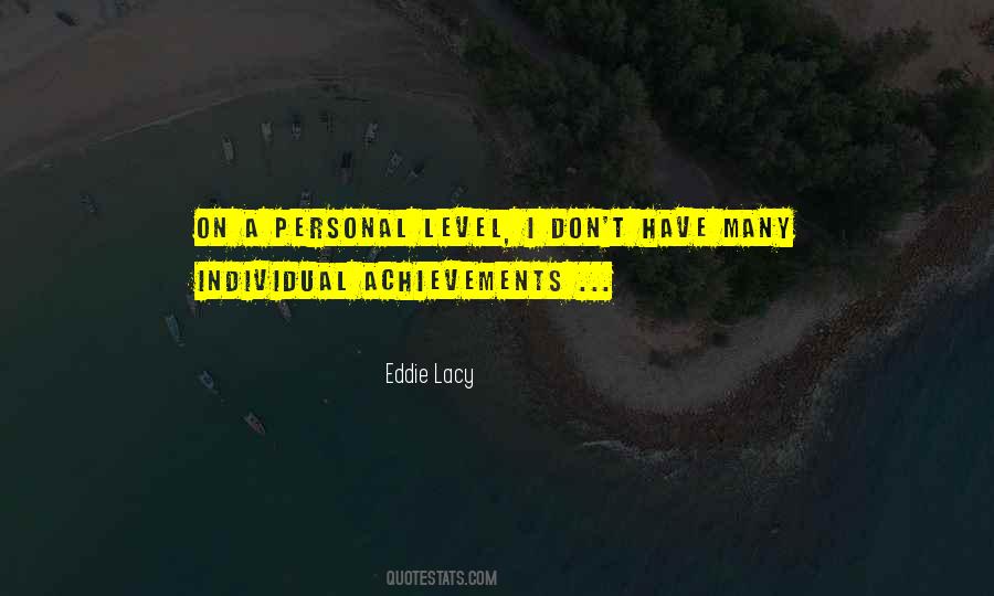 Individual Achievement Quotes #203403