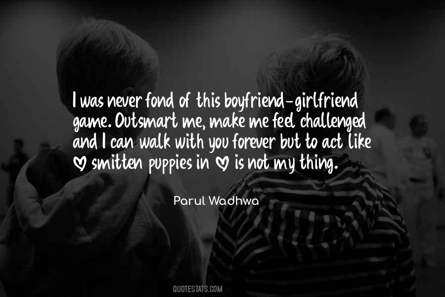 I Love My Girlfriend Quotes #1236648
