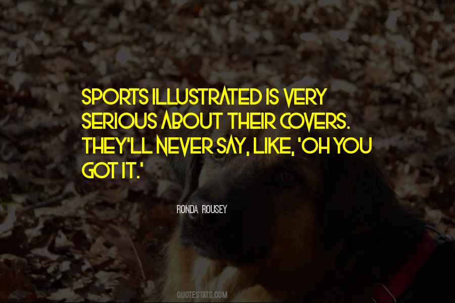 You Got It Quotes #676053