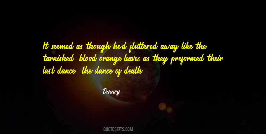 Quotes About Last Dance #485207