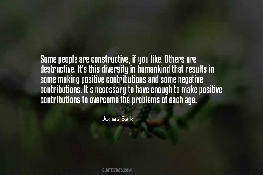 Constructive And Destructive Quotes #1062975