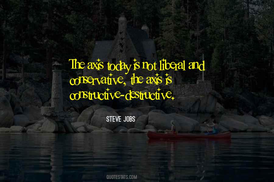 Constructive And Destructive Quotes #1294188