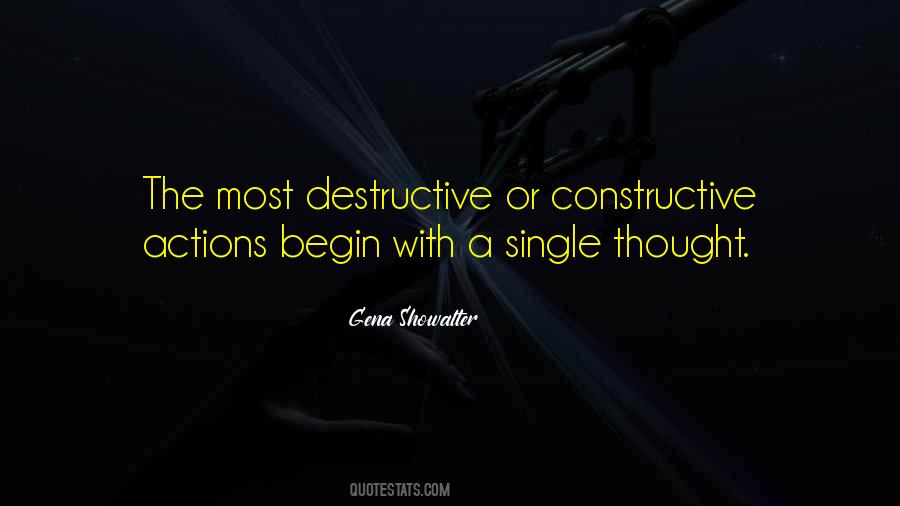 Constructive And Destructive Quotes #1417528