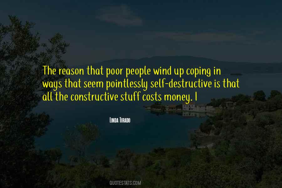 Constructive And Destructive Quotes #1418424