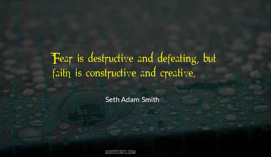 Constructive Destructive Quotes #1536335