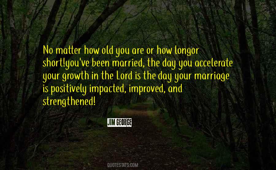 Old Growth Quotes #690784