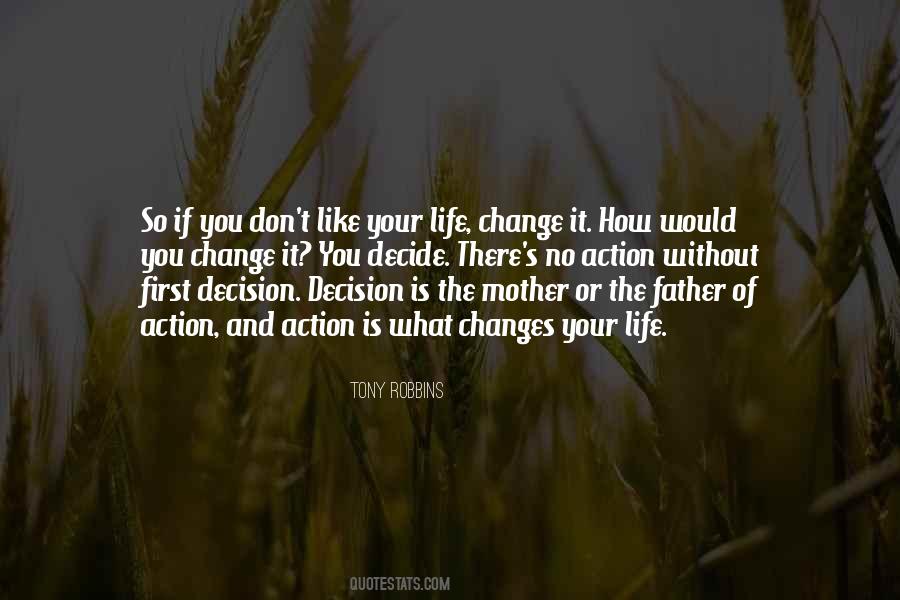 Change Of Life Quotes #57711