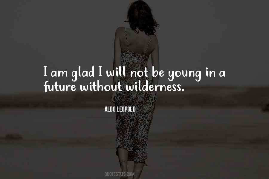 Aldo Leopold Wilderness Quotes #1307347